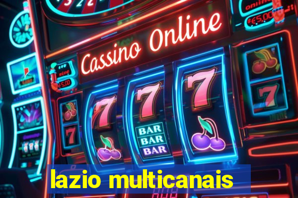 lazio multicanais